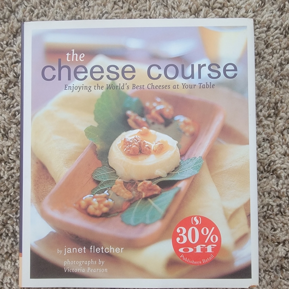 The Cheese Course Book Hardcover By Janet Fletcher Cooking‎ Kitchen Recipes